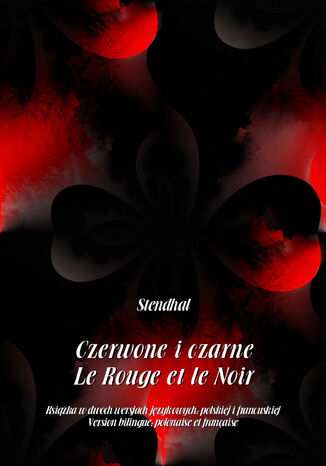 Czerwone i czarne. Le Rouge et le Noir Stendhal - okładka książki