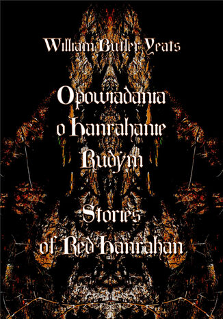 Opowiadania o Hanrahanie Rudym. Stories of Red Hanrahan William Butler Yeats - okadka audiobooks CD