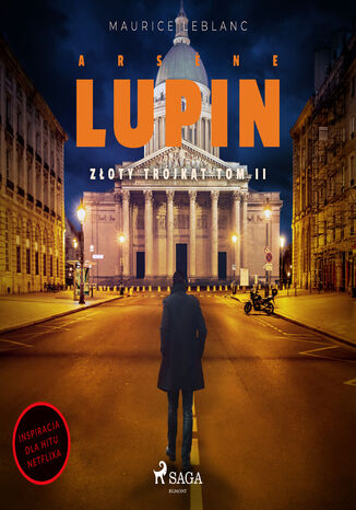 Arsne Lupin. Złoty trójkąt. Tom II