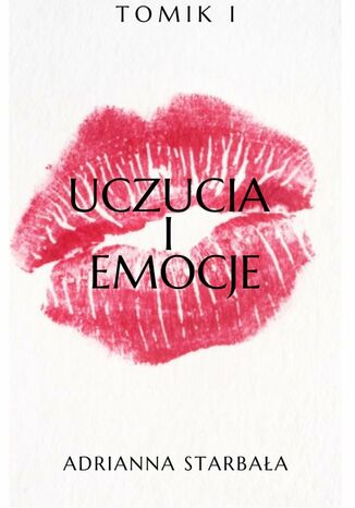 Tomik 1. Uczucia i emocje