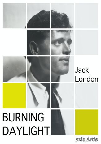 Burning Daylight Jack London - okładka książki