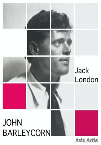 John Barleycorn Jack London - okładka książki