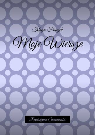 Moje Wiersze