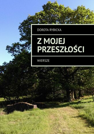 Z mojej przeszłości