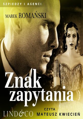 Znak zapytania. Szpiedzy i agenci. Tom 4