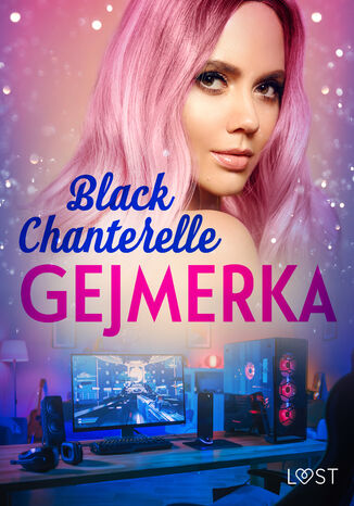 Gejmerka  opowiadanie erotyczne Black Chanterelle - okadka ebooka