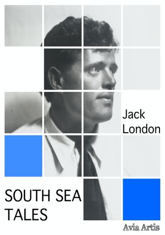 South Sea Tales Jack London - okładka książki