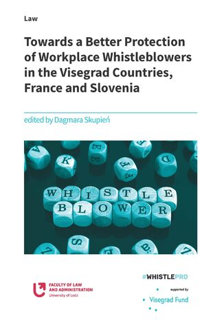 Okładka:Towards a Better Protection of Workplace Whistleblowers in the Visegrad Countries, France and Slovenia 