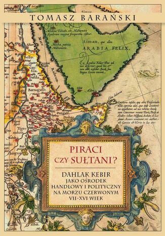 Piraci czy sułtani?