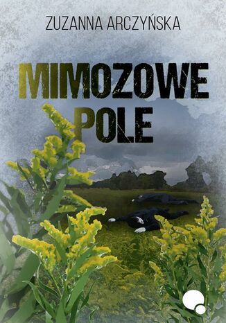 Okładka: Mimozowe pole