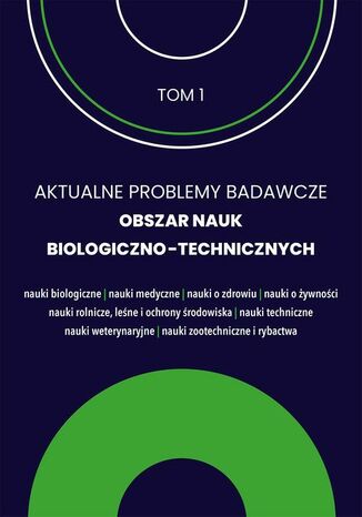Aktualne problemy badawcze 1. Obszar nauk biologiczno-technicznych Uniwesytet Warmisko- Mazurski - okadka ebooka