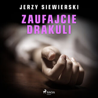 Zaufajcie Drakuli Jerzy Siewierski - okadka audiobooka MP3