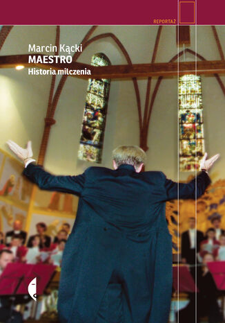 Maestro. Historia milczenia Marcin Kącki - okładka audiobooka MP3