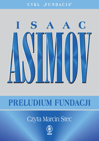 Fundacja (#1). Preludium Fundacji Isaac Asimov - okładka audiobooks CD