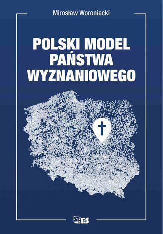 Polski model pastwa wyznaniowego Mirosaw Woroniecki - okadka ebooka