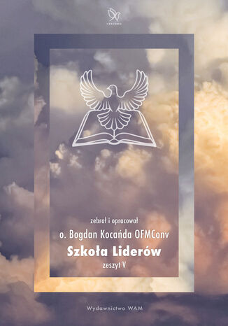 Szkoa Liderw. Zeszyt V Bogdan Kocada OFMConv - okadka ebooka