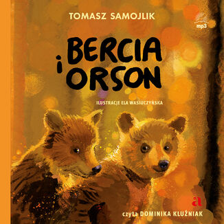 Bercia i Orson Tomasz Samojlik - okadka audiobooka MP3