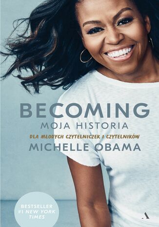Becoming: Moja historia - dla modych czytelniczek i czytelnikw Michelle Obama - okadka ebooka