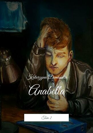 Anabella. Tom 2 Katarzyna Demaska - okadka audiobooks CD