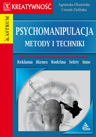 Psychomanipulacja metody i techniki Agnieszka Olszewska, Urszula Zieliska - okadka audiobooks CD