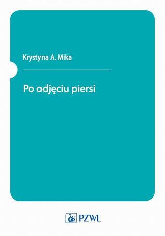 Po odjciu piersi Krystyna Mika - okadka ebooka