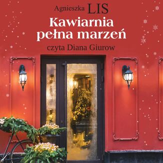 Kawiarnia pena marze Agnieszka Lis - okadka audiobooka MP3