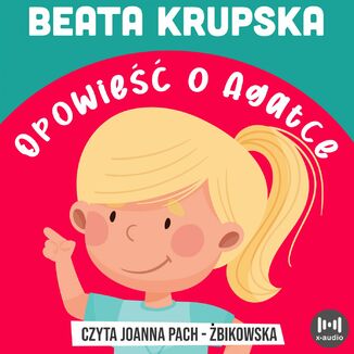 Opowie o Agatce Beata Krupska - okadka audiobooka MP3