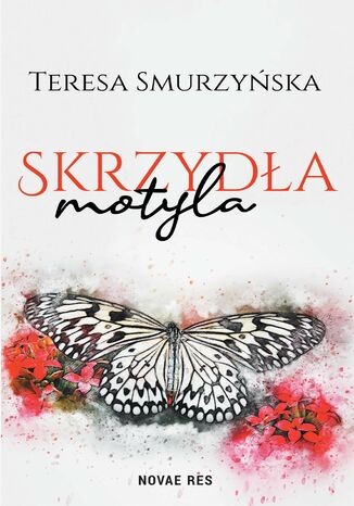Skrzyda motyla Teresa Smurzyska - okadka ebooka