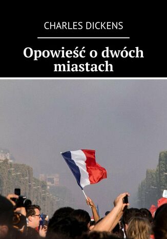 Opowieść o dwóch miastach