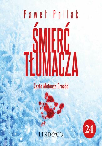 Kalendarz adwentowy. Śmierć tłumacza 24
