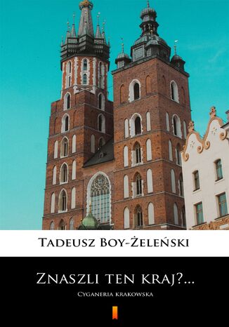 Znaszli ten kraj?... Znaszli ten kraj? Tadeusz Boy-eleski - okadka audiobooks CD