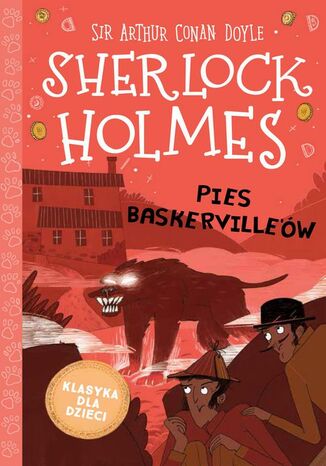 Klasyka dla dzieci. Sherlock Holmes. Tom 22. Pies Baskerville'w Arthur Conan Doyle - okadka audiobooks CD