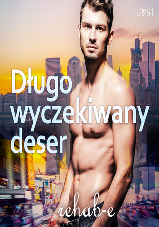 Długo wyczekiwany deser gejowska erotyka