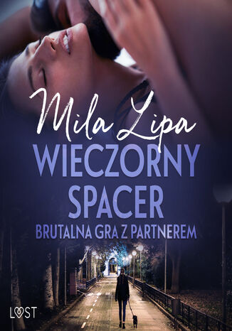 Wieczorny spacer brutalna gra z partnerem