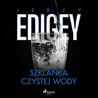 Szklanka czystej wody Jerzy Edigey - okadka audiobooka MP3