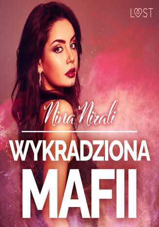 Wykradziona mafii opowiadanie erotyczne