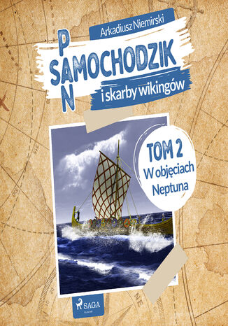 Pan Samochodzik i skarby wikingów Tom 2 - W objęciach Neptuna