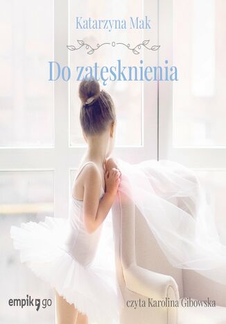 Do zatęsknienia