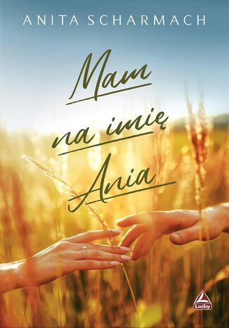 Mam na imi Ania Anita Scharmach - okadka audiobooks CD