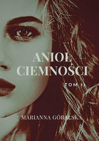 Anioł Ciemności. Tom 2