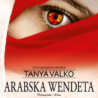 Arabska saga. Arabska wendeta Tanya Valko - okadka audiobooka MP3