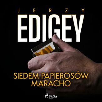 Siedem papierosów Maracho Jerzy Edigey - okładka audiobooka MP3
