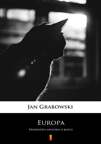 Europa. Prawdziwa historia o kotce Jan Grabowski - okadka ebooka