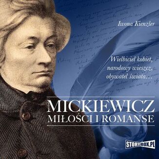 Mickiewicz. Mioci i romanse Iwona Kienzler - okadka audiobooka MP3