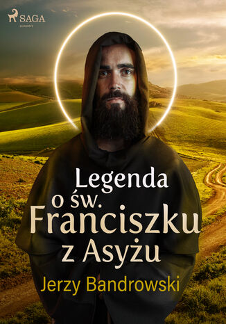 Legenda o w. Franciszku z Asyu Jerzy Bandrowski - okadka audiobooka MP3
