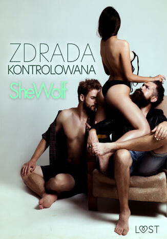 Zdrada kontrolowana  opowiadanie erotyczne SheWolf - okadka audiobooks CD