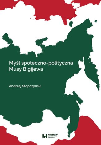 Myl spoeczno-polityczna Musy Bigijewa Andrzej Stopczyski - okadka ebooka