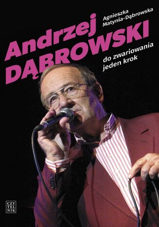 Andrzej Dąbrowski. Do zwariowania jeden krok Agnieszka Matynia-Dąbrowska - okładka audiobooks CD