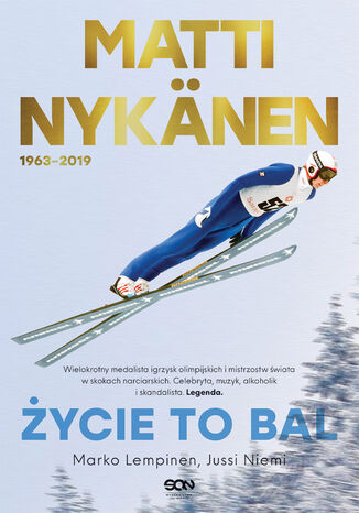 Matti Nykänen. Życie to bal