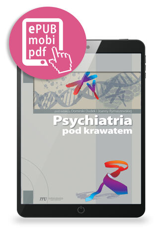 Psychiatria pod krawatem Dominika Dudek, Joanna Rymaszewska - okładka audiobooka MP3